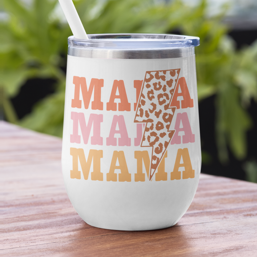 Mama Mama Mama Wine Tumbler, Gift for Moms, Mothers Day Gift, Gift for Wine Drinkers