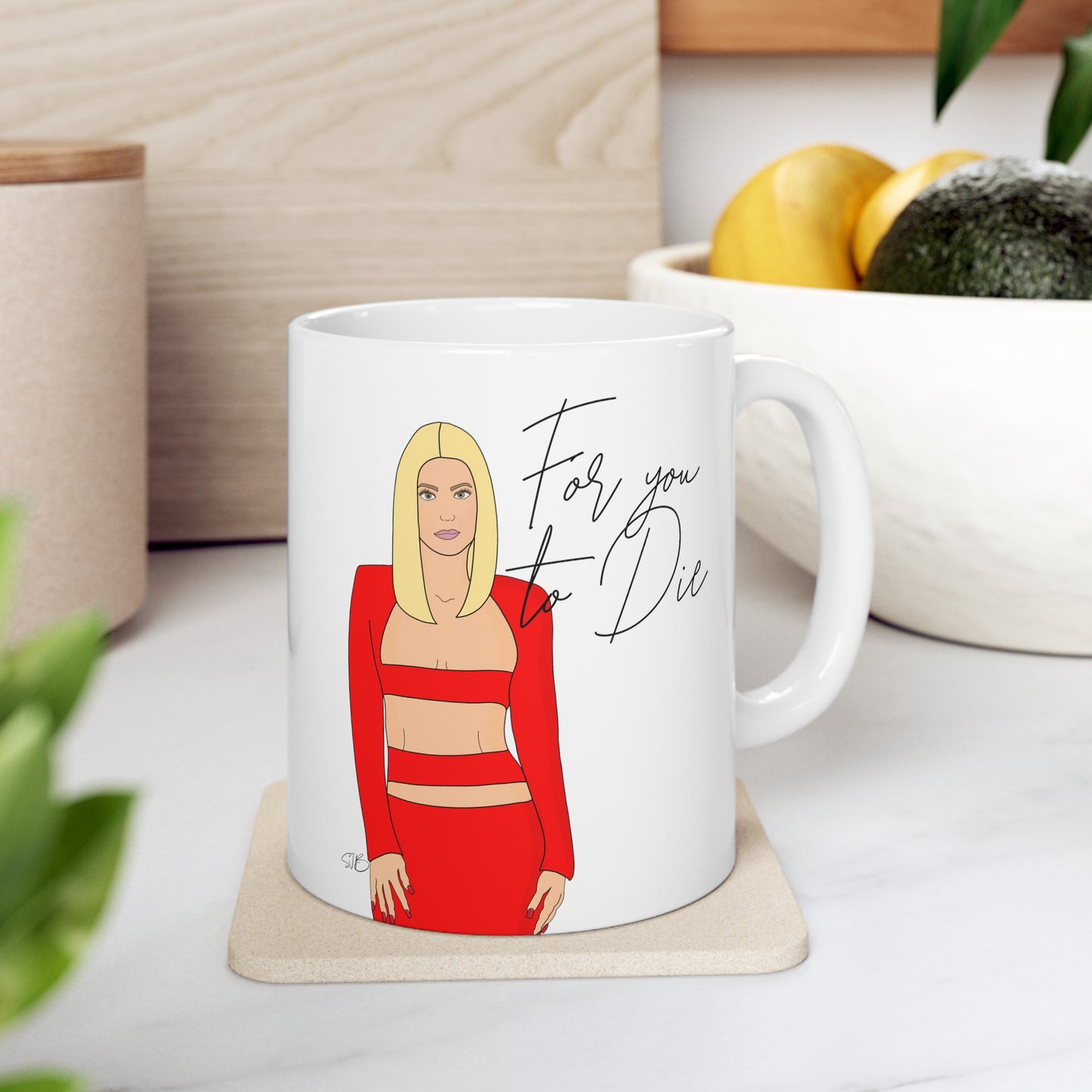 For You to Die Ariana Madix Ceramic Mug, 11oz- Hand Drawn Illustration