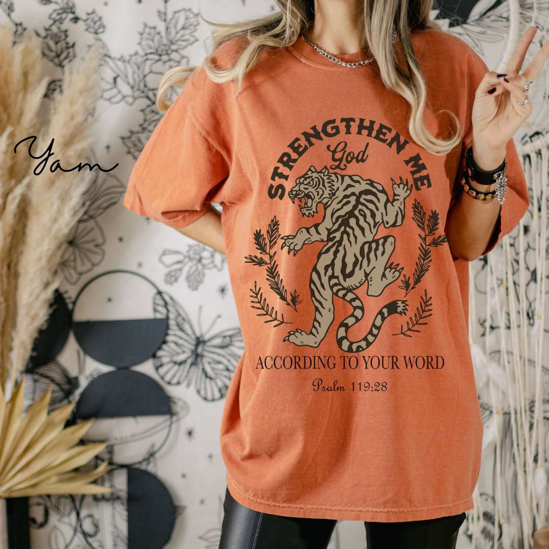 Strengthen Me, God - Tiger Graphic, Garment-Dyed T-shirt