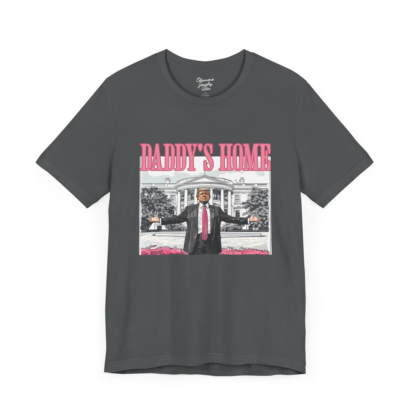 Daddy's Home - Trump Tee