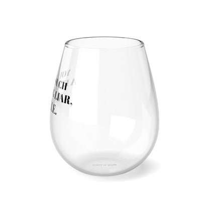 Real Housewives of Beverly Hills - RNOBH - Real Housewives Gift - Kyle Richards - You're such a liar Camille - Stemless Wine Glass, 11.75oz