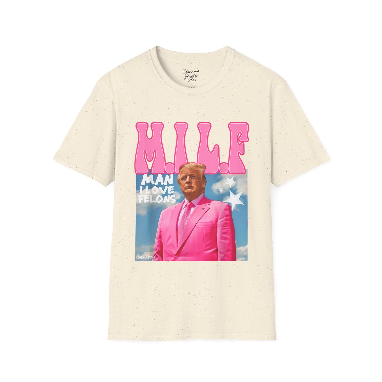 MILF Trump Tee - Man I Love Felons - Unisex Softstyle T-Shirt