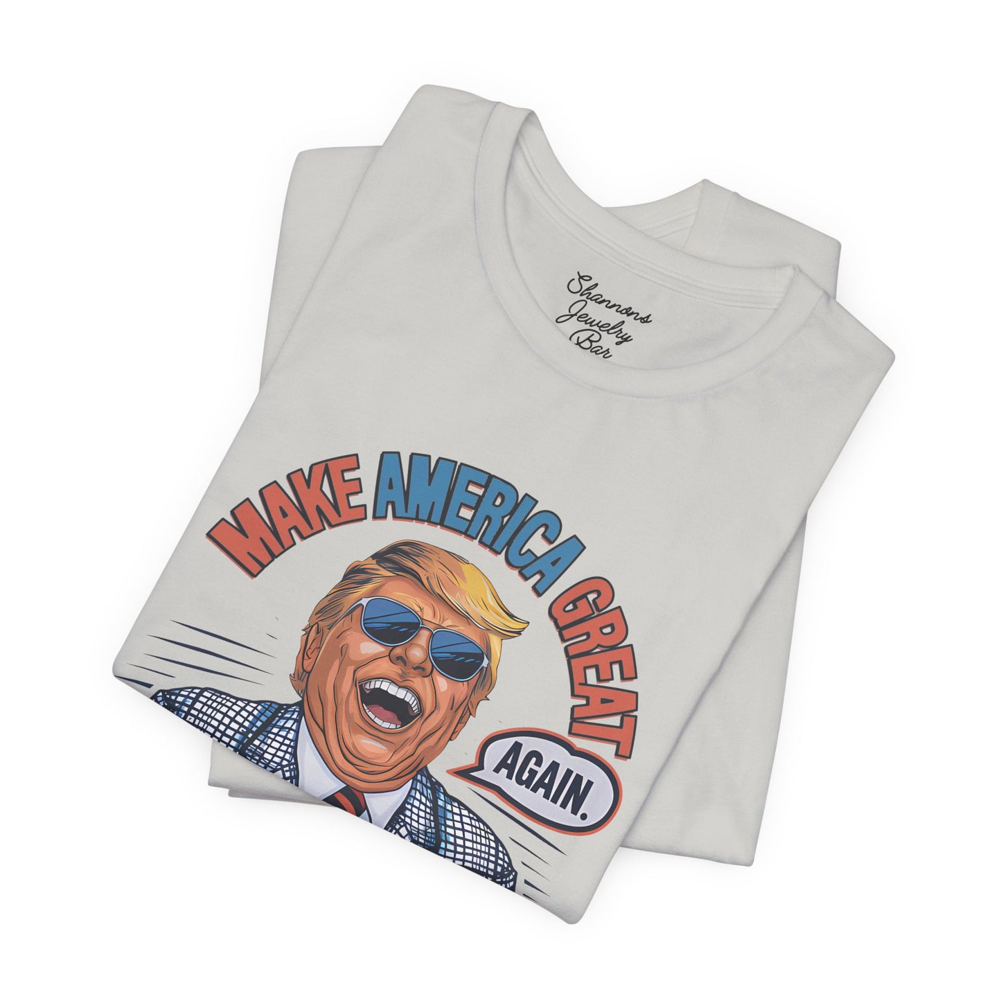 Trump Daddy - Make America Great Again - Unisex Jersey Short Sleeve Tee