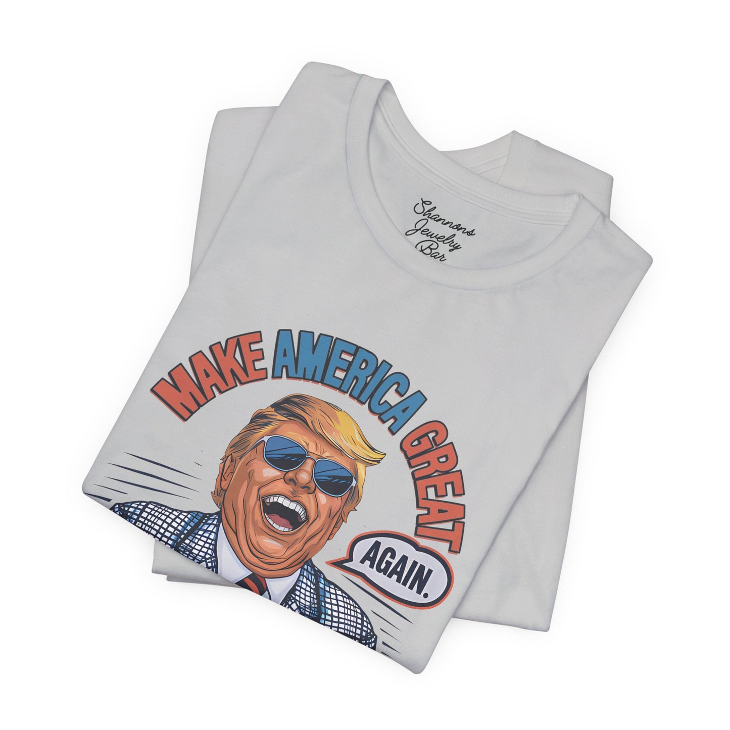 Trump Daddy - Make America Great Again - Unisex Jersey Short Sleeve Tee