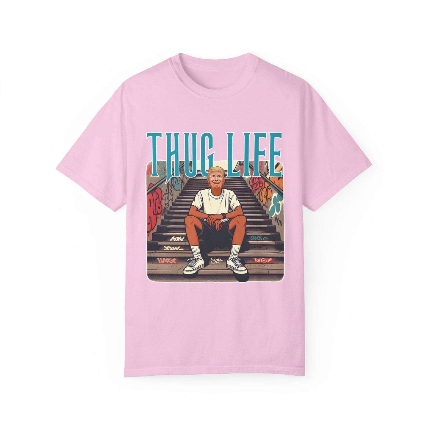 Thug Life - Donald Trump - Version 2 - Listing Pt. 2 of 2 - Unisex Garment-Dyed T-shirt