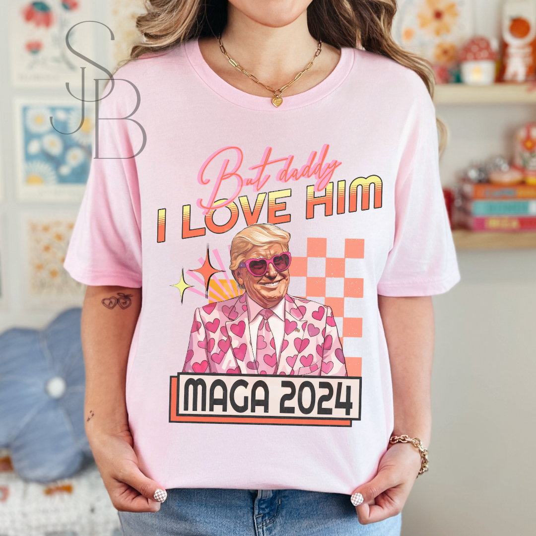 But Daddy, I Love Him - Pro Trump Shirt - MAGA - T Swift Inspired Lyrics - Unisex Jersey Short Sleeve Tee