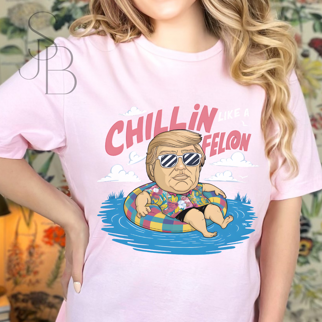 Chillin like a Felon - Trump Tee - Unisex Jersey Short Sleeve Tee