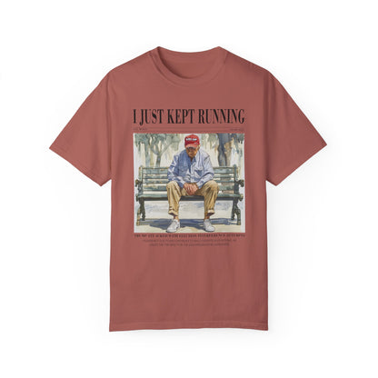 I Just Kept Running - Trump Tee - Unisex Garment-Dyed T-shirt