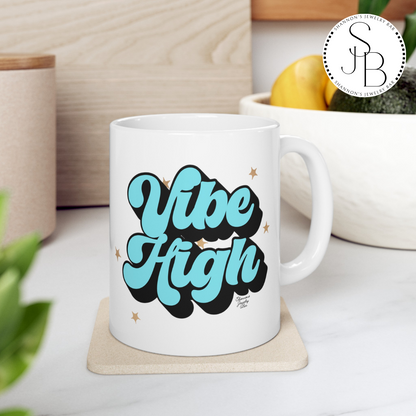 Vibe High Evil Eye - Spiritual Gifts - Positive Vibes - Manifestation - Mantra - Retro - Ceramic Mug 11oz