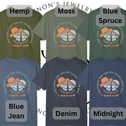 I'll Love You Till My Lungs Give Out - Skeleton Graphic, Garment-Dyed T-shirt, Tyler Childers