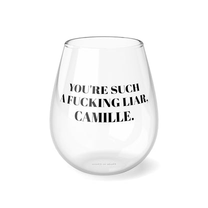 Real Housewives of Beverly Hills - RNOBH - Real Housewives Gift - Kyle Richards - You're such a liar Camille - Stemless Wine Glass, 11.75oz