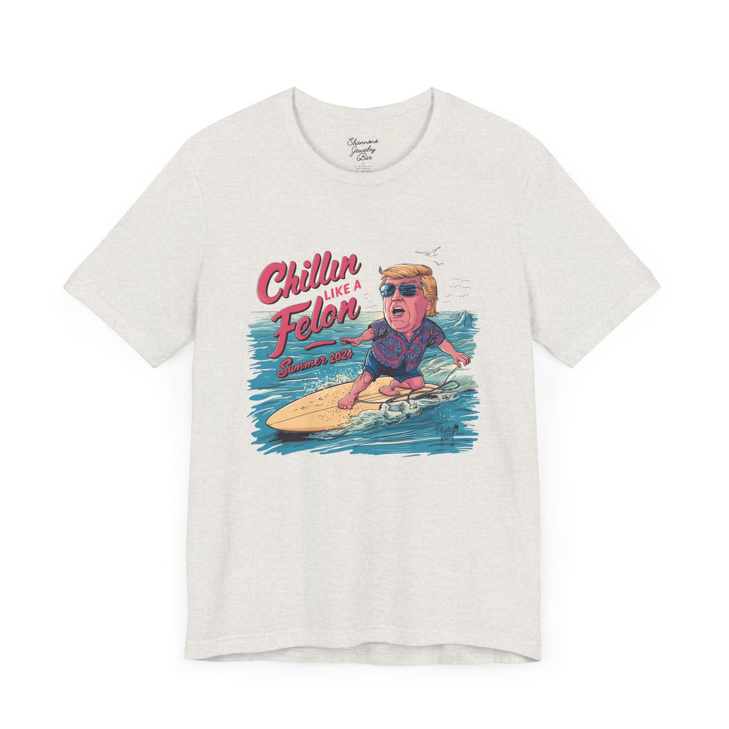 Chillin like a Felon - Trump on Surf Board - Trump Tee - Unisex Jersey Short Sleeve Tee