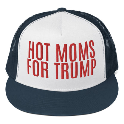 Hot Moms for Trump Embroidered Trucker Cap