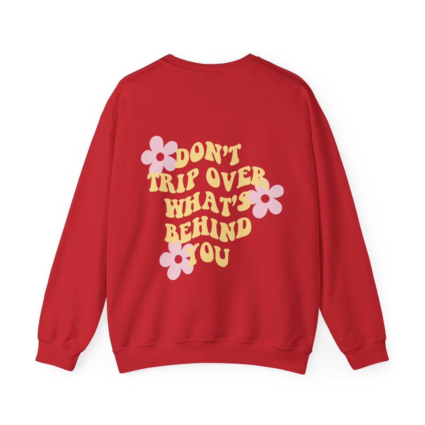 Don't Trip Over What's Behind You - Unisex Heavy Blend™ Crewneck Sweatshirt