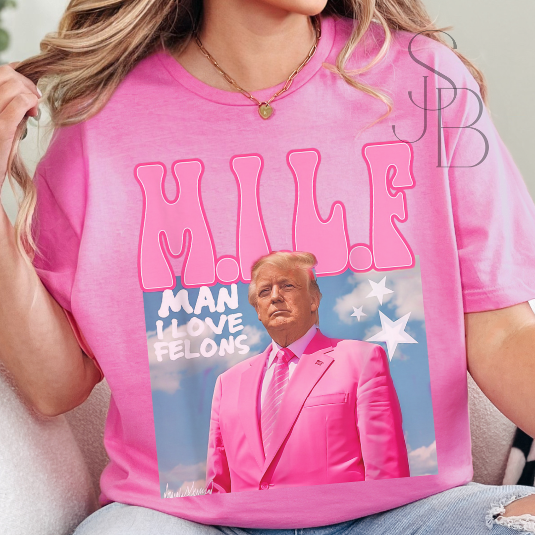 MILF Trump Tee - Man I Love Felons - Unisex Softstyle T-Shirt