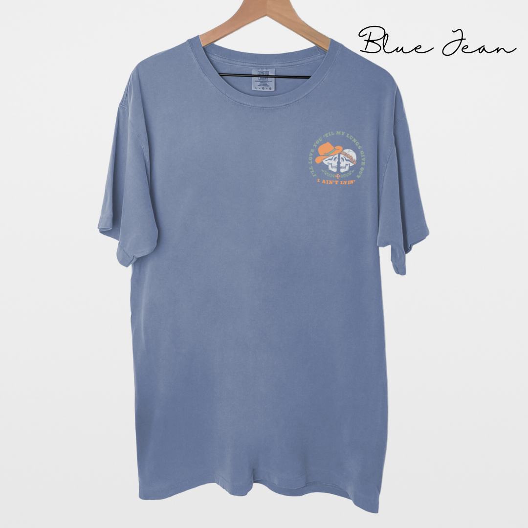 I'll Love You Till My Lungs Give Out - Skeleton Graphic, Garment-Dyed T-shirt, Tyler Childers