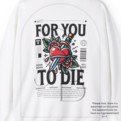 For you to Die Neo Traditional Tattoo VPR Crewneck Sweatshirt