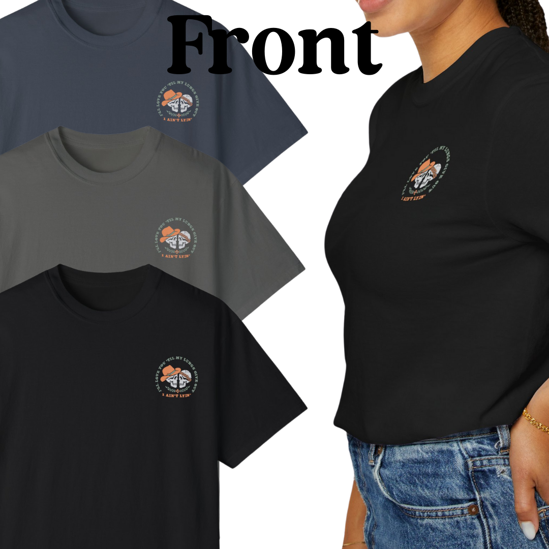 I'll Love You Till My Lungs Give Out - Skeleton Graphic, Garment-Dyed T-shirt, Tyler Childers