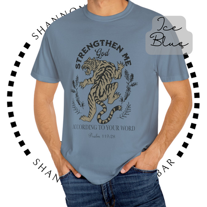 Strengthen Me, God - Tiger Graphic, Garment-Dyed T-shirt