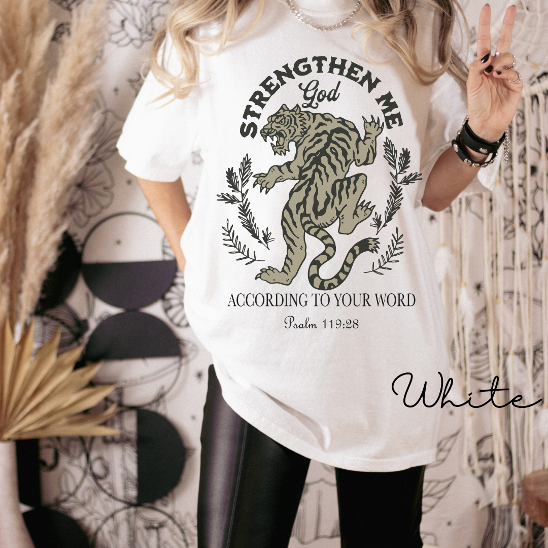 Strengthen Me, God - Tiger Graphic, Garment-Dyed T-shirt