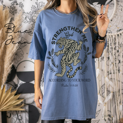 Strengthen Me, God - Tiger Graphic, Garment-Dyed T-shirt