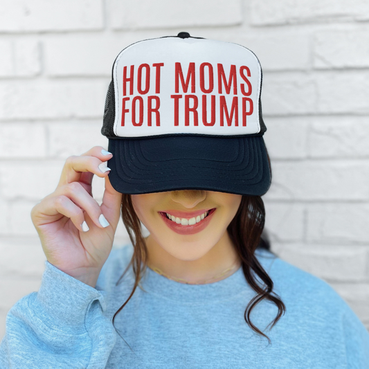 Hot Moms for Trump Embroidered Foam trucker hat