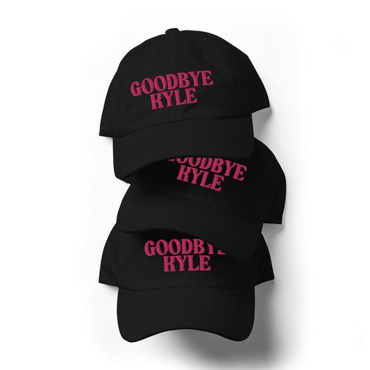 GOODBYE KYLE - Dad hat - RHOBH