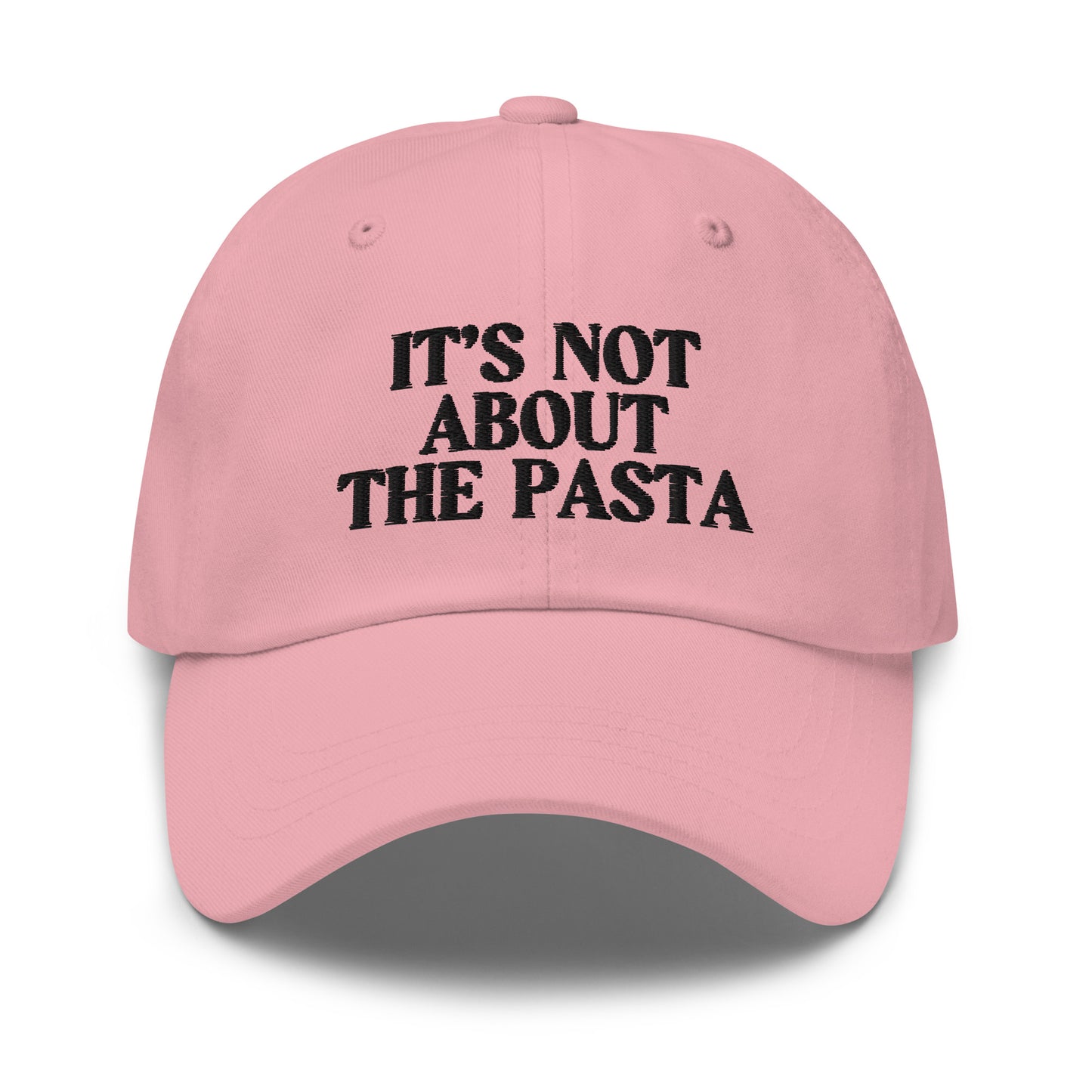 It's Not About The Pasta - Embroidered Dad hat, VPR- Vanderpump Rules