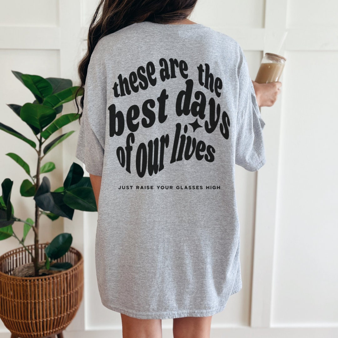 These Are The Best Days Of Our Lives - Softstyle Tee, VPR, Vanderpump Rules, Bravo, Lisa Vanderpump, Scandoval, Ariana Madix, VPR Theme Song