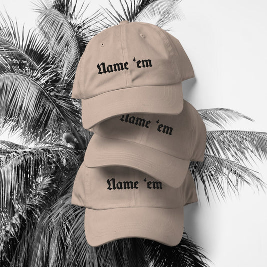 NAME EM - Embroidered Dad hat - Real Housewives of Beverly Hills, RHOBH, Gift for Bravo tv lovers, Sutton Stracke