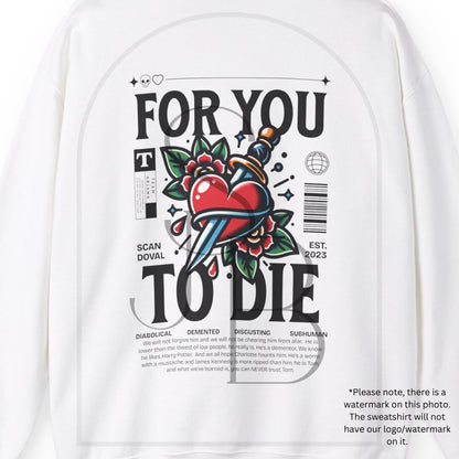 For you to Die, VPR Crewneck Sweatshirt, Neo Traditional Tattoo Graphic, Vanderpump Rules, Scandoval, Ariana Madix, Bravo, Lisa Vanderpump