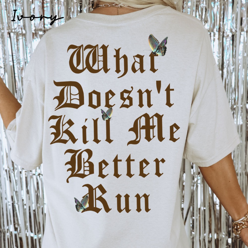 VPR - What Doesn't Kill Me, Better Run - Ariana Madix Quote, Team Ariana, Vanderpump Rules, Lisa Vanderpump, Scandoval, VPR Fan Merch