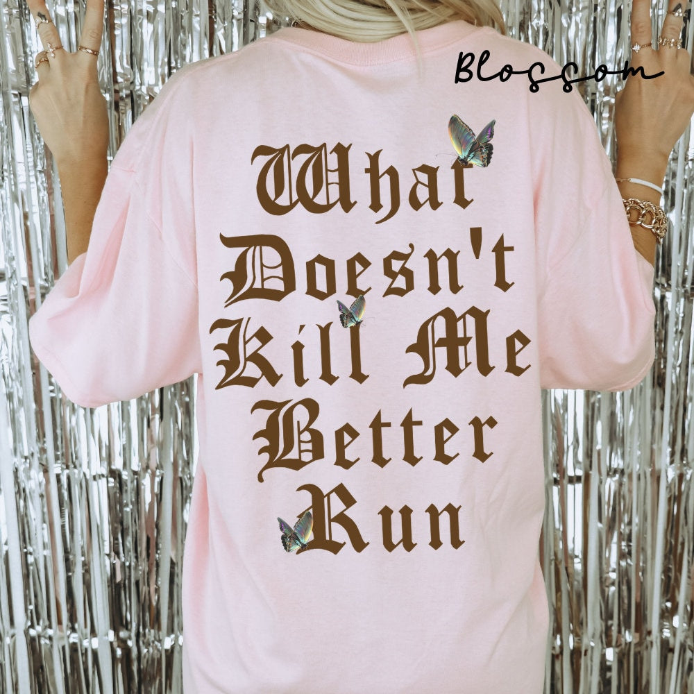 VPR - What Doesn't Kill Me, Better Run - Ariana Madix Quote, Team Ariana, Vanderpump Rules, Lisa Vanderpump, Scandoval, VPR Fan Merch