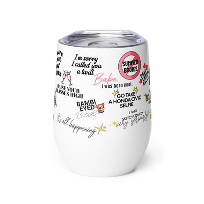 Vanderpump Rules Mash-Up Wine Tumbler, Iconic VPR Quotes - Wine tumbler Version 2.0