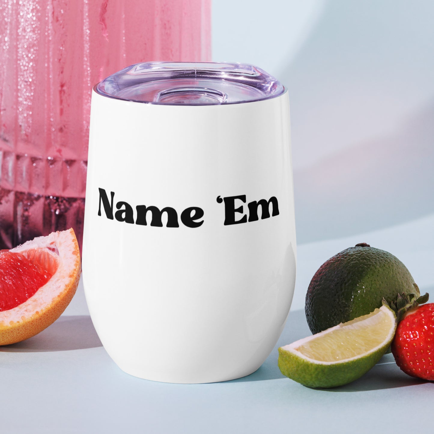 Name Em - Wine tumbler - RHOBH