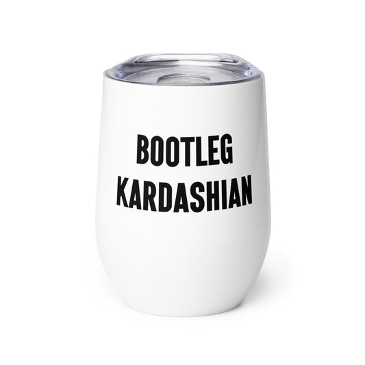 Bootleg Kardashian - Wine tumbler - VPR
